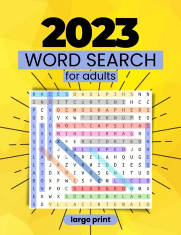 Cover Art for 9798354542802, 2023 word search for adults: +4000 large print word search puzzle book for adults with solutions - A Fun Word Search Book For Seniors and Youngsters - Vol 1 by David, Patrick Dot