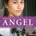 Cover Art for 9781760636586, Angel: Through My Eyes - Natural Disaster Zones by Lyn White, Zoe Daniel