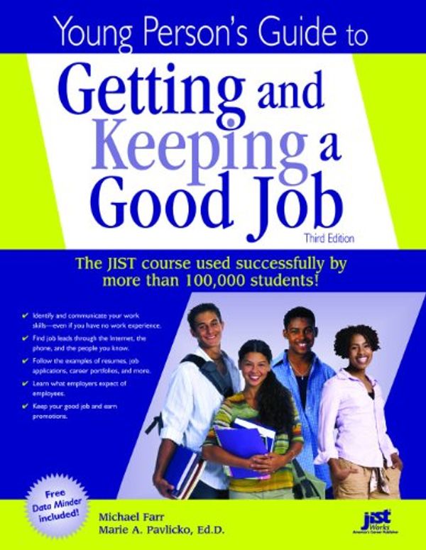 Cover Art for 9781593570859, Young Person's Guide to Getting and Keeping a Good Job by J Michael Farr