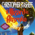 Cover Art for 9780441515691, A Wizard in Absentia by Christopher Stasheff