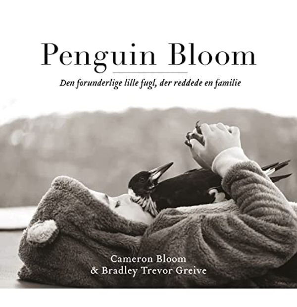 Cover Art for 9788740040838, Penguin Bloom by Cameron Bloom,Bradley Trevor Greive