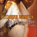 Cover Art for 9780739452882, Be Careful What You Wish For by Cheryl Faye