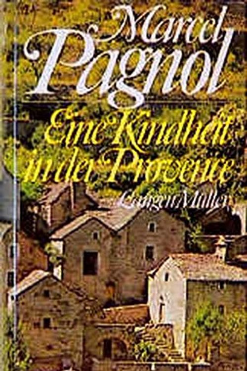 Cover Art for 9783784413631, Eine Kindheit in der provence by Marcel Pagnol