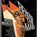 Cover Art for 9780380399826, Behold The Man by Michael Moorcock