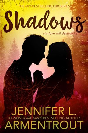 Cover Art for 9781633756939, ShadowsLux Novel by Jennifer L. Armentrout