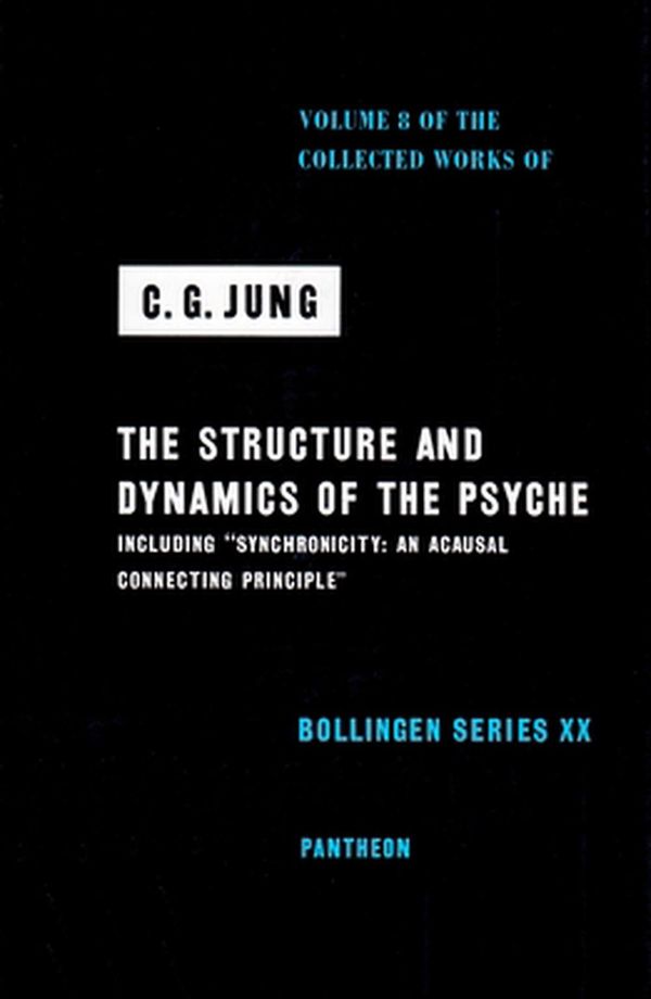 Cover Art for 9780691097749, The Collected Works of C.G. Jung: Structure and Dynamics of the Psyche v. 8 by C. G. Jung