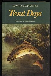 Cover Art for 9780864170903, Trout Days by David Scholes