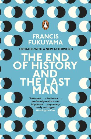 Cover Art for 9780141927763, The End of History and the Last Man by Francis Fukuyama