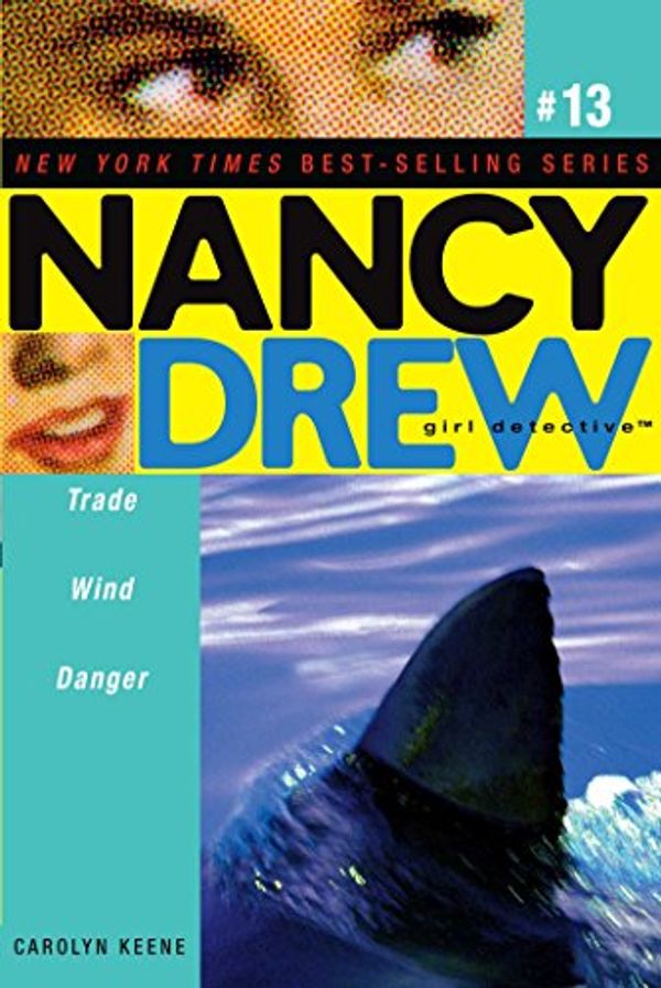 Cover Art for B006VJMYU8, Trade Wind Danger (Nancy Drew (All New) Girl Detective Book 13) by Carolyn Keene