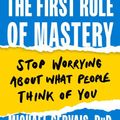 Cover Art for 9781647823245, The First Rule of Mastery by Michael Gervais