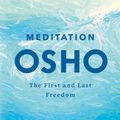 Cover Art for 9781250788702, Meditation: The First and Last Freedom by Osho