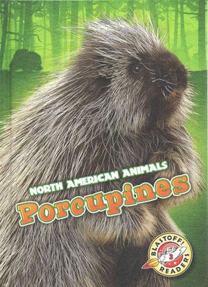 Cover Art for 9781626172623, Porcupines by Christina Leaf