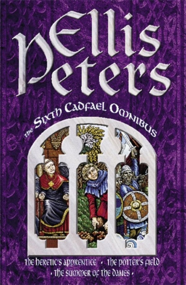 Cover Art for 9780751515893, The Sixth Cadfael Omnibus: The Heretic's Apprentice, The Potter's Field, The Summer of the Danes by Ellis Peters