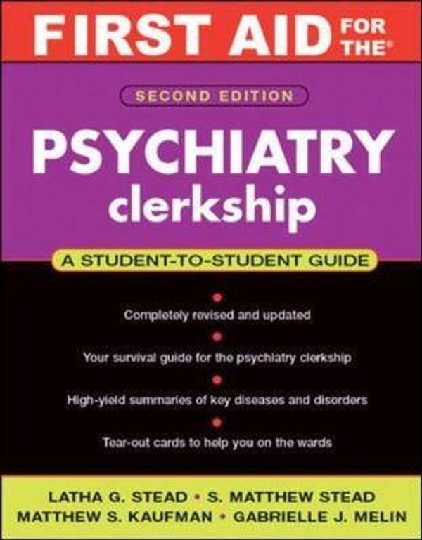 Cover Art for 9780071448727, First Aid for the Psychiatry Clerkship by Latha Stead