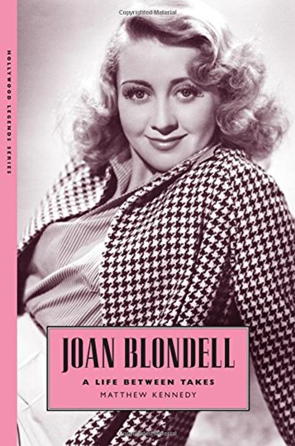 Cover Art for 9781578069613, Joan Blondell by Matthew Kennedy