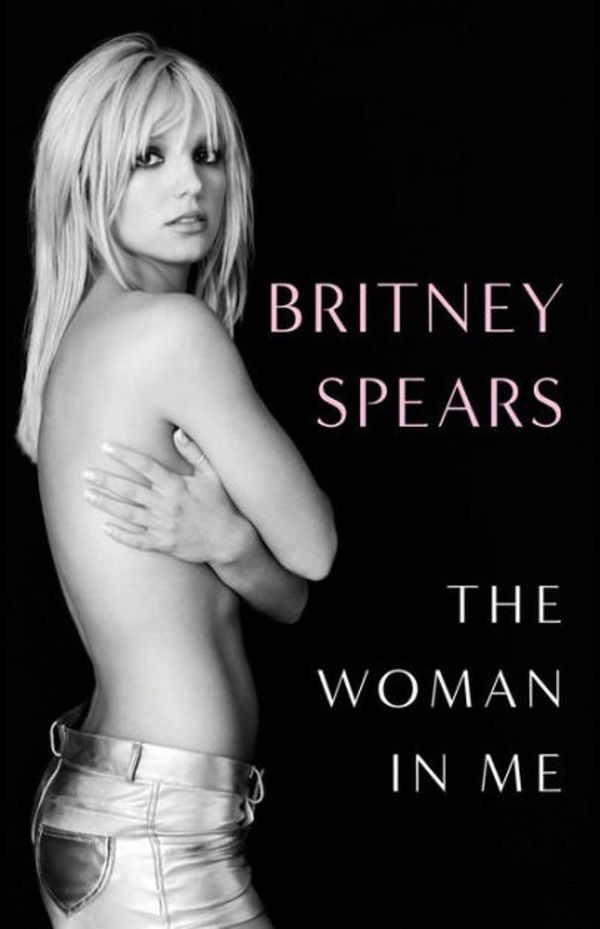 Cover Art for 9781668009048, The Woman in Me by Britney Spears