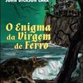 Cover Art for 9789897111136, O Enigma da Virgem de Ferro by John Dickson Carr