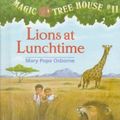 Cover Art for 9780679983408, Lions at Lunchtime by Mary Pope Osborne