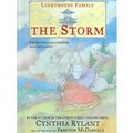 Cover Art for 9780606292832, The Storm (Lighthouse Family) by Cynthia Rylant