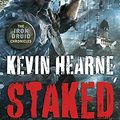 Cover Art for 9780345548511, Staked by Kevin Hearne