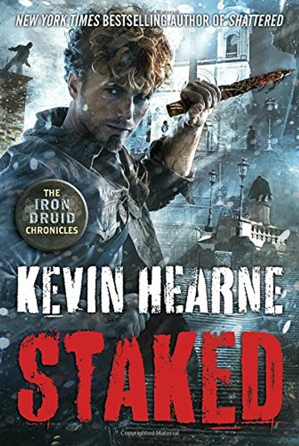 Cover Art for 9780345548511, Staked by Kevin Hearne