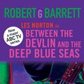 Cover Art for 9780330272308, Between Devlin and Deep Blue Seas by Robert G. Barrett