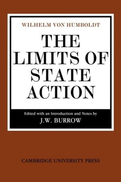 Cover Art for 9780521103428, The Limits of State Action by Wilhelm Von Humboldt