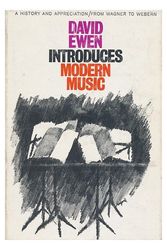 Cover Art for 9780801954870, David Ewen Introduces Modern Music: A History and Appreciation--From Wagner to the Avant-Garde. by Ewen David