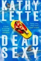 Cover Art for 9780743489447, Dead Sexy by Kathy Lette