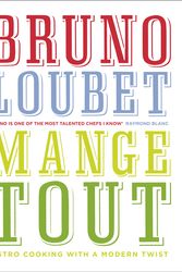 Cover Art for 9780091950477, Mange Tout by Bruno Loubet