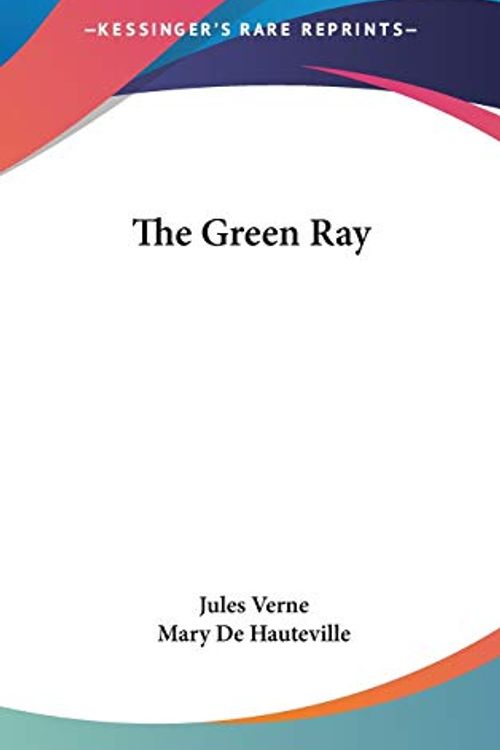 Cover Art for 9780548245835, The Green Ray by Jules Verne