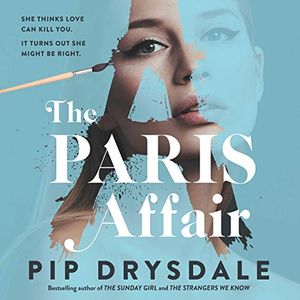 Cover Art for B07VKDLN3G, The Paris Effect by Pip Drysdale