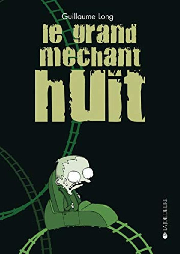 Cover Art for 9782882583499, Le grand méchant huit by Guillaume Long