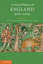 Cover Art for 9780521885614, A Social History of England, 900-1200 by Julia Crick, Elisabeth van van Houts
