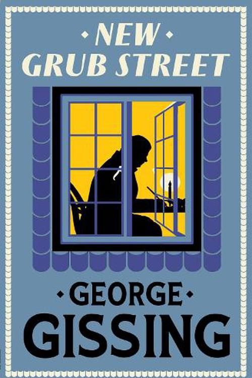 Cover Art for 9781847499219, New Grub Street: New Annotated Edition by George Gissing