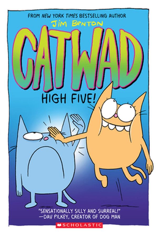 Cover Art for 9781338682229, High Five! (Catwad Book #5), Volume 5 by Jim Benton