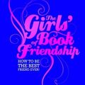 Cover Art for 9781741697599, The Girls' Book of Friendship by Gemma Reece, Zoe Quayle