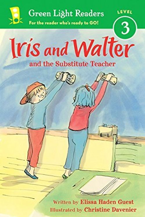 Cover Art for B01K3I44D2, Iris and Walter: Substitute Teacher (Green Light Readers Level 3) by Elissa Haden Guest (2014-08-05) by Elissa Haden Guest