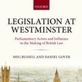 Cover Art for 9780198840510, Legislation at Westminster: Parliamentary Actors and Influence in the Making of British Law by Meg Russell