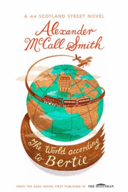 Cover Art for 9781846970177, The World According To Bertie. by Alexander McCall Smith