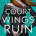 Cover Art for B01LWIYWPB, A Court of Wings and Ruin (A Court of Thorns and Roses Book 3) by Sarah J. Maas