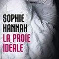 Cover Art for 9782253158318, La Proie Ideale by Sophie Hannah