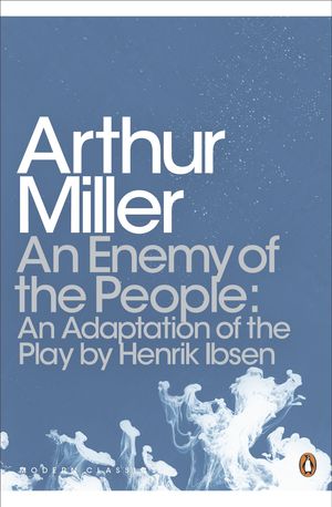 Cover Art for 9780241198872, An Enemy of the People by Arthur Miller