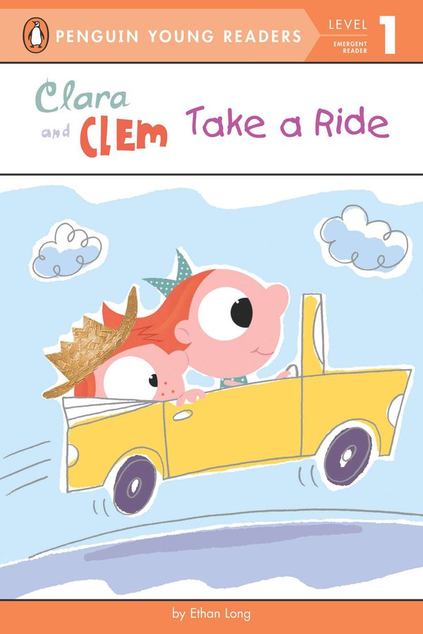 Cover Art for 9780448462646, Clara and Clem Take a Ride by Ethan Long