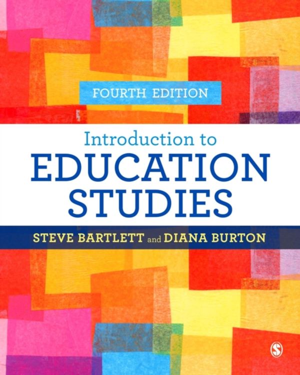 Cover Art for 9781473919006, Introduction to Education Studies by Steve Bartlett