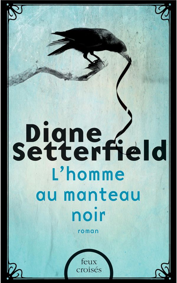 Cover Art for 9782259230179, L'Homme au manteau noir by Carine CHICHEREAU, Diane SETTERFIELD