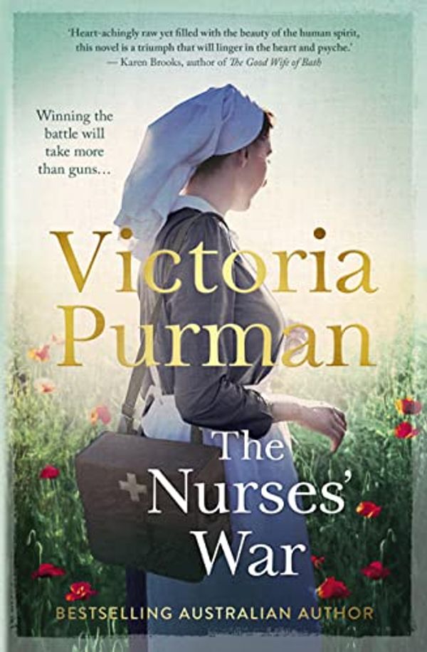 Cover Art for B09HN3KM64, The Nurses' War by Victoria Purman