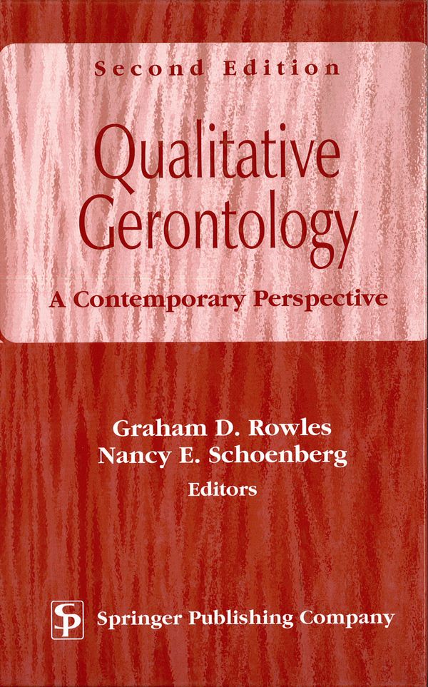 Cover Art for 9780826116697, Qualitative Gerontology by Graham D Rowles