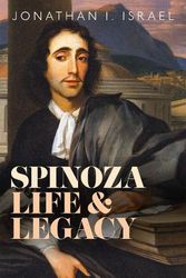 Cover Art for 9780198857488, Spinoza, Life and Legacy by Israel, Prof Jonathan I.