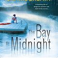 Cover Art for 9780778321460, The Bay at Midnight by Diane Chamberlain